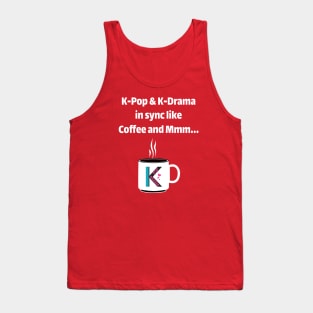 K-Pop and K-Drama in sync Tank Top